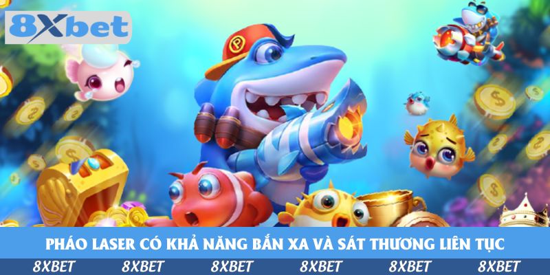 Pháo laser có khả năng bắn xa và sát thương liên tục theo đường thẳng